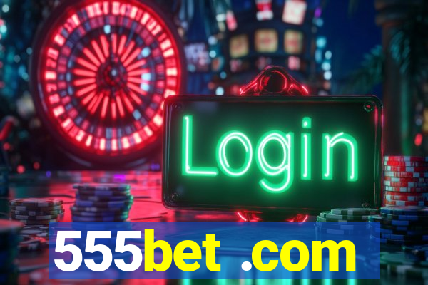 555bet .com